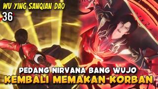 Bang Wujo Membantai Jenius No. 1 Sekte Juntian - Wu Ying Sanqian Dao 36