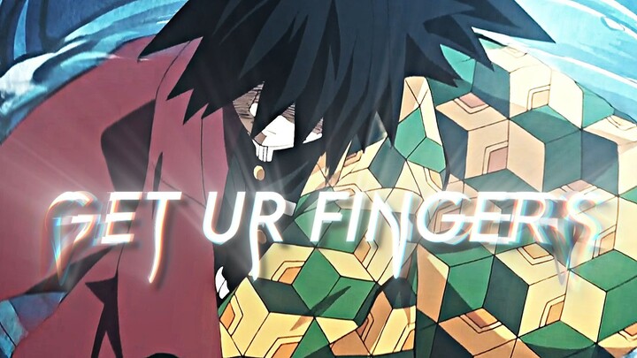 Get Your Fingers Out My Fuckin Face - Demon Slayer [AMV]