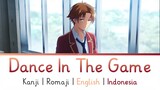 Dance In The Game ~ ZAQ [English & Indonesia Lyrics] Classroom of the Elite Season 2 Opening