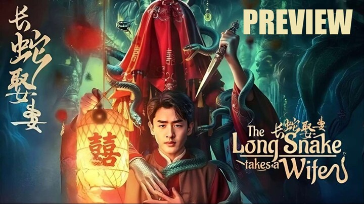 PREVIEW¹ 𓆗⍣ The Long Snake Takes A Wife (2026) ⍣ ซับไทย¹
