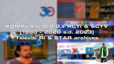 Kompilasi D.O.G.s RCTI & SCTV (1990 - 2020 s.d. 2023) | Televisi RI & STAR archives