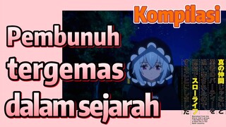 [Banished from the Hero's Party]Kompilasi | Pembunuh tergemas dalam sejarah