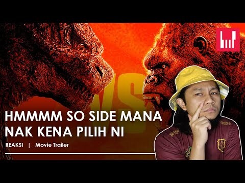 Reaksi trailer GODZILLA VS KONG | (Malaysia)