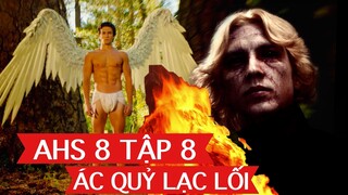 Tóm Tắt Phim ÁC QUỶ LẠC LỐI 🔴 Truyện Kinh Dị Mỹ 8: Tận Thế Tập 8 | AHS 8 Apocalypse Ep 8