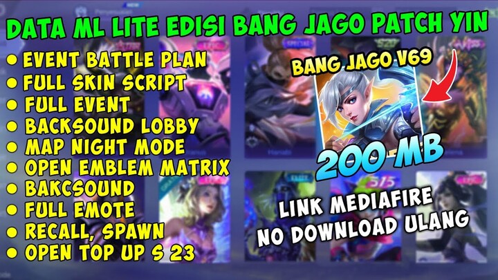 Data ML Lite Full Event 200MB Edisi Bang Jago Update Patch Yin | ML Lite | ML Lite Patch Terbaru LF