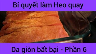 Bí quyết làm heo quay da giòn bất bại #6