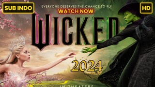 Wicked (2024) SUB INDO FULL HD