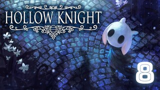 【Hollow Knight】 ..... 【#8】