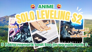 5 Fakta menarik episode 7 anime solo leveling s2 tentang kenaikan rank S