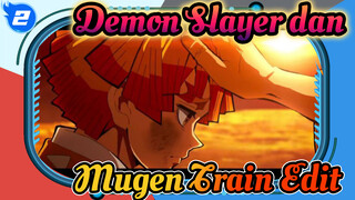 Demon Slayer dan 
Mugen Train Edit_2