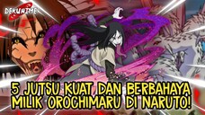 Mengerikan! Ini Dia Jutsu Terkuat dan Berbahaya Milik Manusia ular Orochimaru