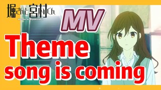 [Horimiya]  MV |  Theme song is coming