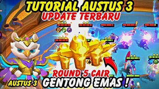 TUTORIAL AUSTUS 3 DI META SEKARANG - GINI CARA PECAHIN GENTONG EMASNYA DI EARLY GAME - MAGIC CHESS