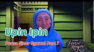 Upin Ipin ! Puasa Sinar Syawal Part 7