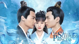 The Sleepless Princess Cdrama ep22