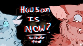 How Soon Is Now? --An Ashfur PMV