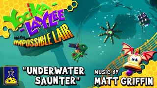 Yooka-Laylee and the Impossible Lair Soundtrack: Underwater Saunter