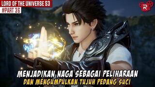 KEKUATANNYA MENJADI INCARAN RAJA DEWA KEGELAPAN - Alur Cerita Lord of the Universe Part 36