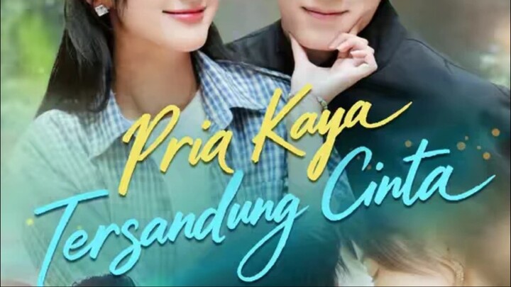 PRIA KAYA TERSANDUNG CINTA EPS.31-TAMAT