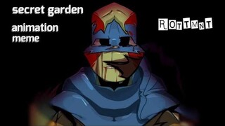 ★ [ SECRET GARDEN ] = [ ANIMATION MEME ] ★ [ CASS APOCALYPSE ] ★