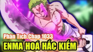 [Phân Tích Chap 1033] ENMA Thử Thách ZORO Trước Khi Hắc Hóa ! Haki Bá Vương Cấp Cao Của ZORO !