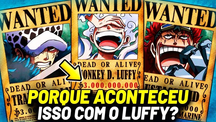 É POR ISSO QUE A RECOMPENSA DO LUFFY FOI IGUAL A DO LAW E DO KID | ONE PIECE
