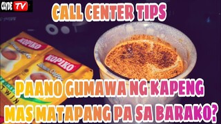 CALL CENTER TIPS | KAPENG MAS MATAPANG PA SA BARAKO?