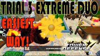 TRIAL 3 EXTREME DUO WITH A FRIEND (EASY WAY) - ALL STAR TOWER DEFENSE