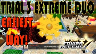 TRIAL 3 EXTREME DUO WITH A FRIEND (EASY WAY) - ALL STAR TOWER DEFENSE