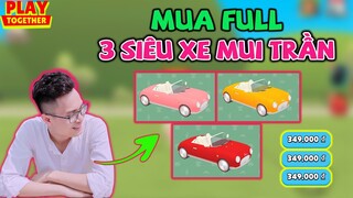 Play Together | Mạnh Chơi Lớn Tậu Luôn 3 Chiếc "XẾ" Khủng Về Tán Gái :)))