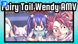 Momen Ketika Aku Jatuh Cinta pada Fairy Tail - Wendy | AMV_3