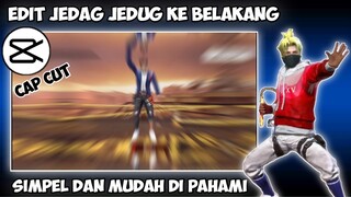 CARA EDIT VIDEO FF JEDAG JEDUG KE BELAKANG DI CAP CUT