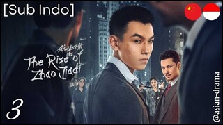 The Rise of Zhao Jiadi (2025) – Eps. 03 [Sub Indo]