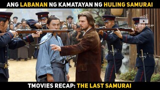 Ang Labanan ng Kamatayan ng Huling Samurai, The Last Samurai | TMOVIES RECAP | Movie recap tagalog