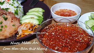 Cách Làm Nước Mắm Ăn Cơm Tấm, Bún Thịt Nướng Món Ngon Mẹ Nấu