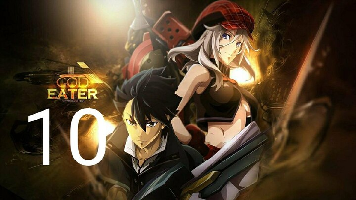 E10 God Eater              [Sub Indo]