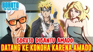 AMADO BERPIHAK KEPADA BORUTO❗BORUTO KEMBALI KE KONOHA DIBANTU AMADO❗BORUTO TWO BLUE VORTEX❗THEORY❗