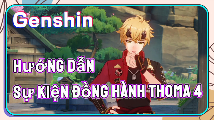 [Genshin, Hướng Dẫn] Sự Kiện Đồng Hành Thoma 4