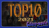 [Galaxy-movie] TOP10 Movie of the year 2021