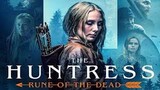 The Huntress: Rune of the Dead ‧ Thriller/Action