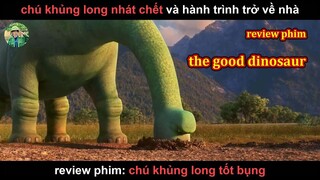 phim Hoạt Hình Siêu Hay - Review Phim Chú Khủng Long Tốt Bụng