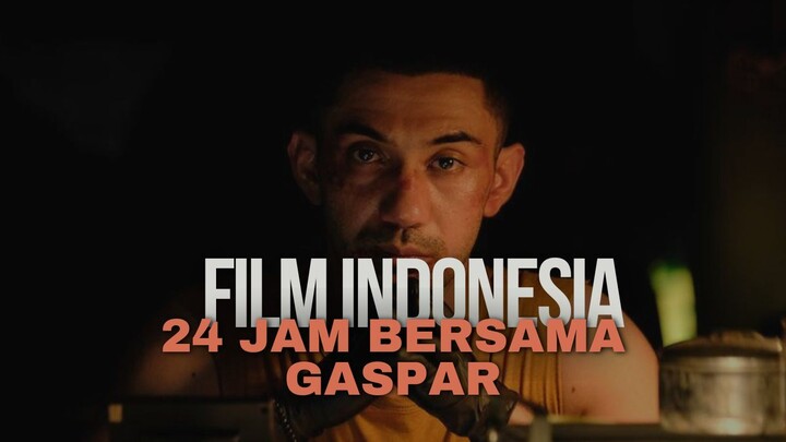 24 JAM BERSAMA GASPAR - MISI BALAS DENDAM DALAM SEMALAM