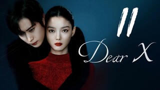 ᴇᴘꜱ. 11 🇰🇷 Dear X (2O25)[ᴇɴɢꜱᴜʙ]