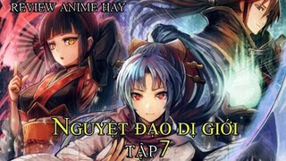 Tóm tắt anime hay : Nguyệt Đạo Dị Giới - tập 7