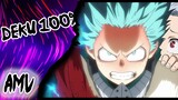 [ AMV ] Deku 100% : Justadice