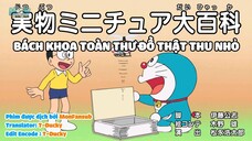 [DORAEMON VIETSUB]Bách Khoa Toàn Thư Đồ Thật Thu Nhỏ