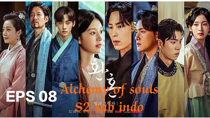 Alchemy of souls S2 (2023) Eps 08 Sub indo