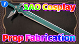 [Sword Art Online] The First  Part of Cosplay Prop Fabrication_1