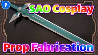 [Sword Art Online] The First  Part of Cosplay Prop Fabrication_1