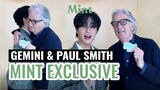 Exclusive! ‘เจมีไนน์’ รับหน้าที่พิธีกรเฉพาะกิจ สัมภาษณ์พิเศษ Sir Paul Smith | MINT MAGAZINE